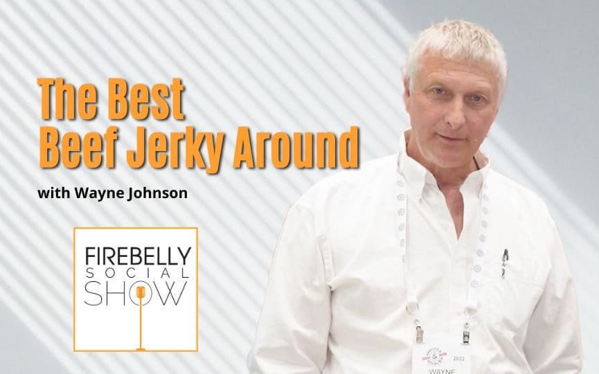 the best beef jerky around, firebelly marketing