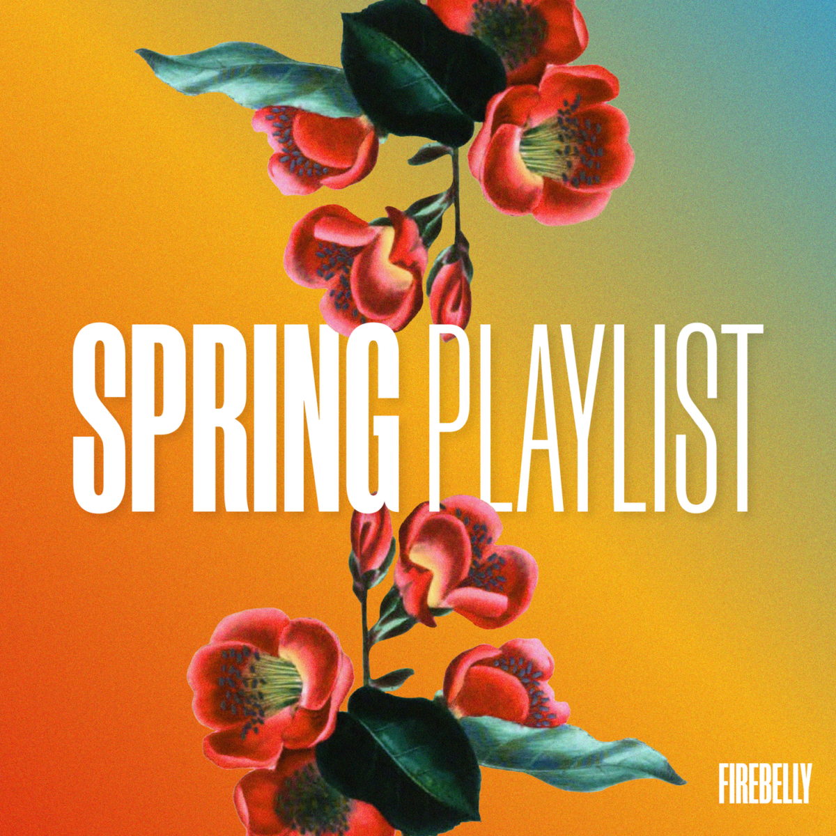 spring playlist 2022, firebelly marketing
