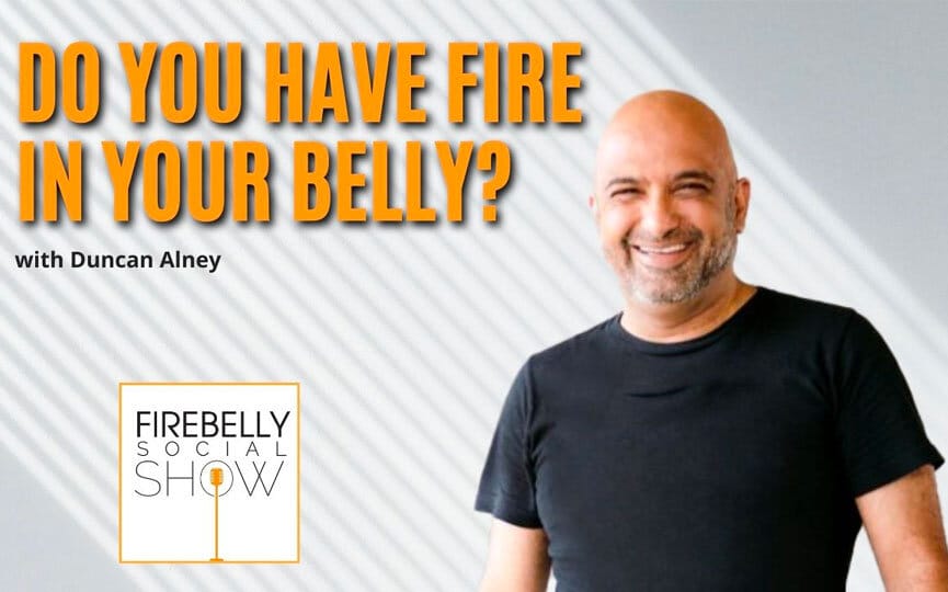 do you have fire in your belly?, firebelly marketing
