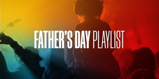 firebelly father’s day 2022 playlist, firebelly marketing