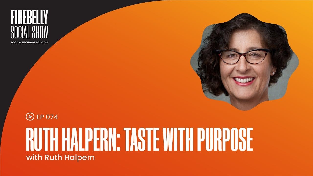 ruth halpern: taste with purpose, firebelly marketing
