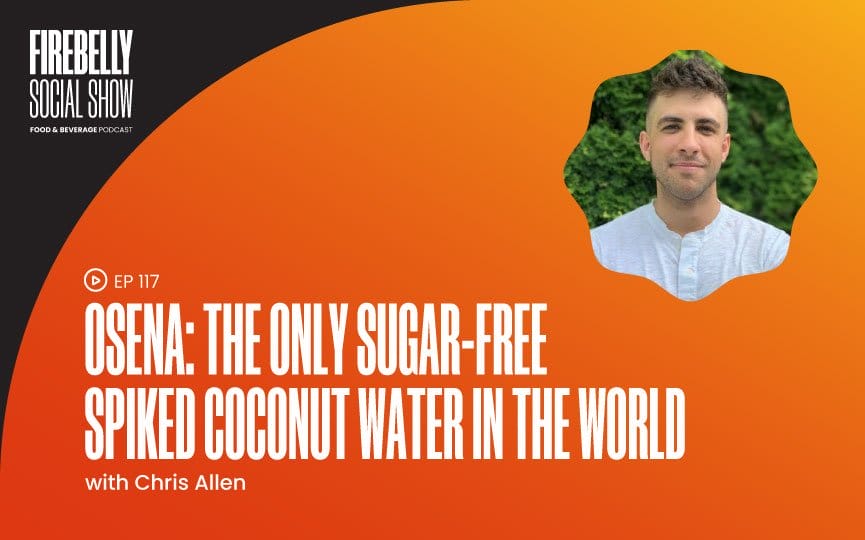 osena: the only sugar-free spiked coconut water in the world, firebelly marketing