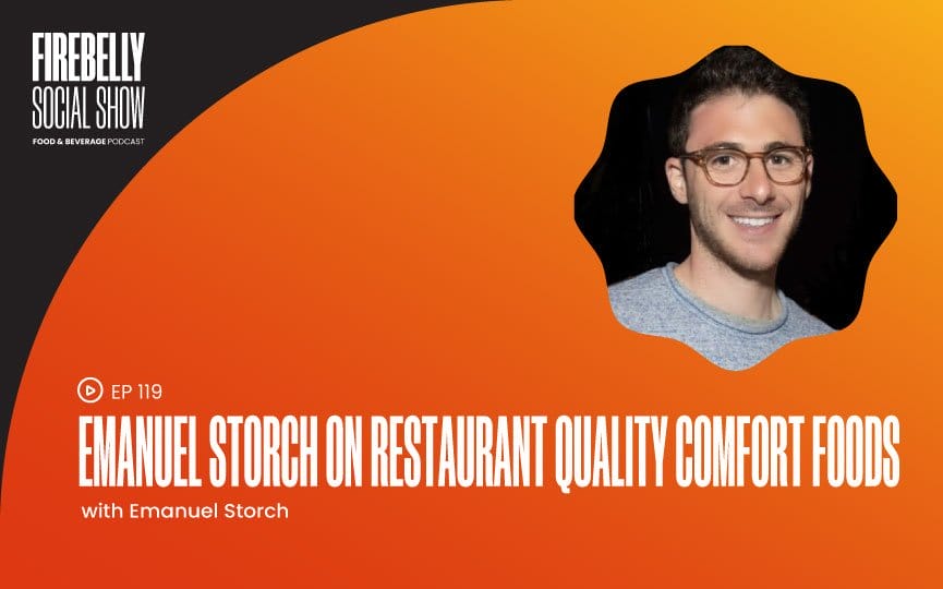 emanuel storch on restaurant quality comfort foods, firebelly marketing