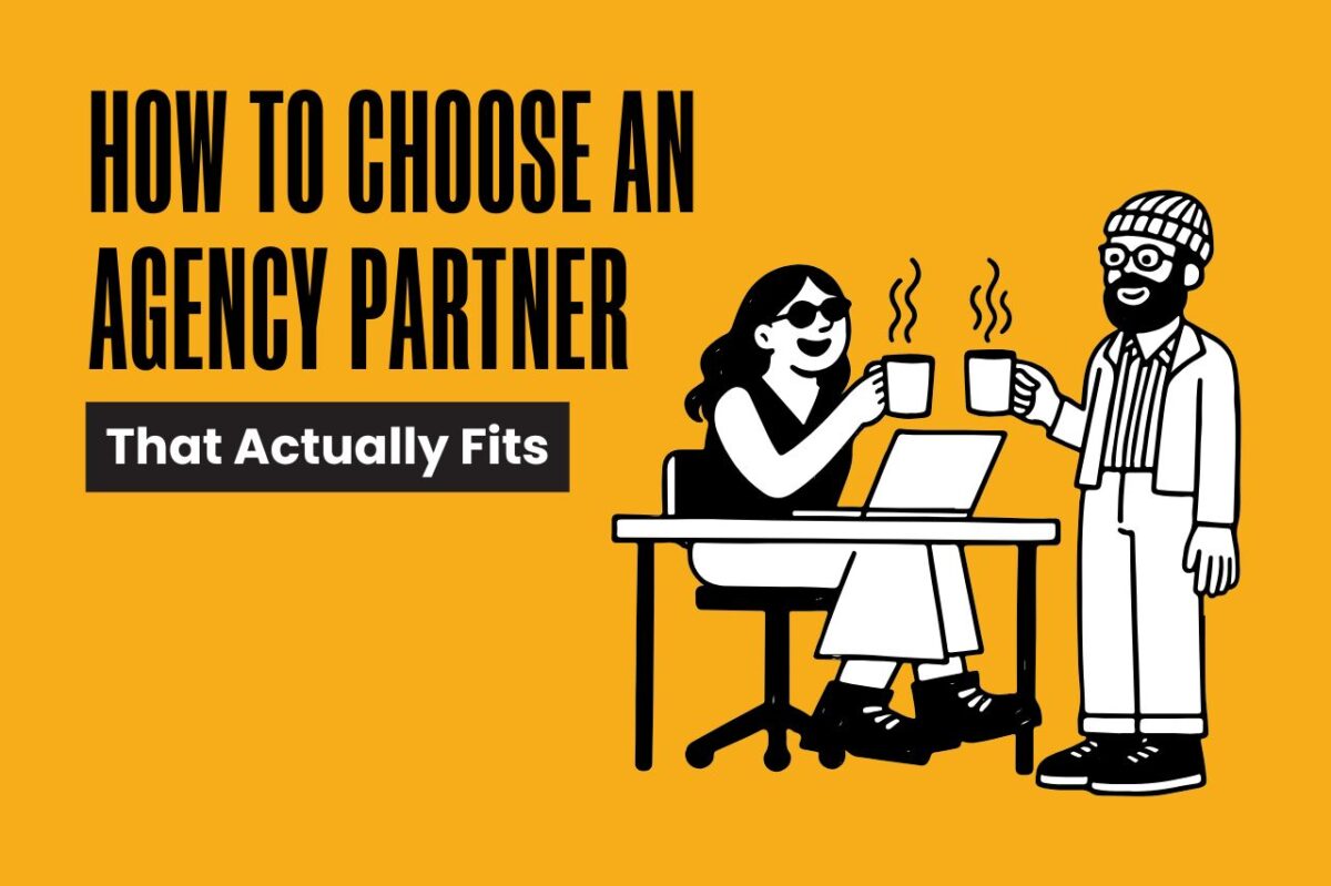 how to choose an agency partner that actually fits, firebelly marketing