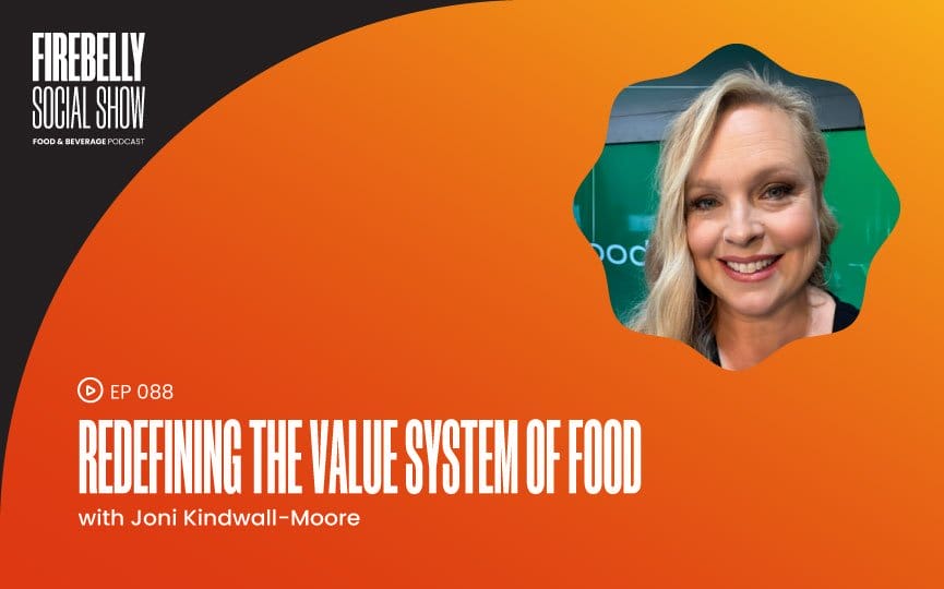 redefining the value system of food, firebelly marketing