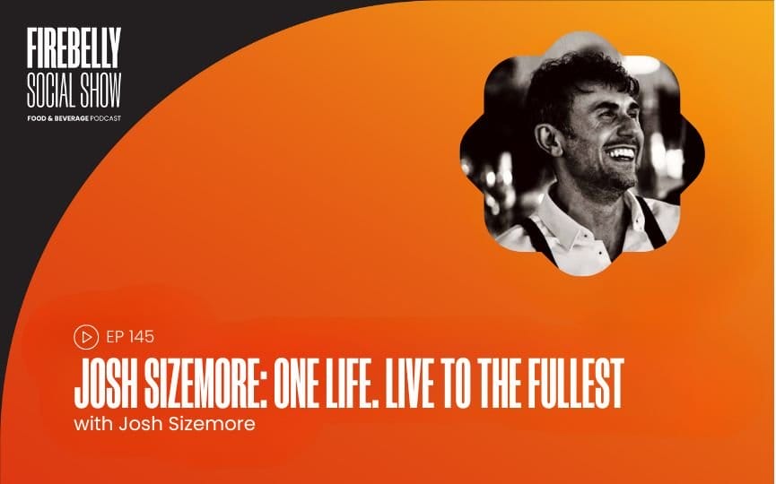 josh sizemore: one life. live to the fullest, firebelly marketing